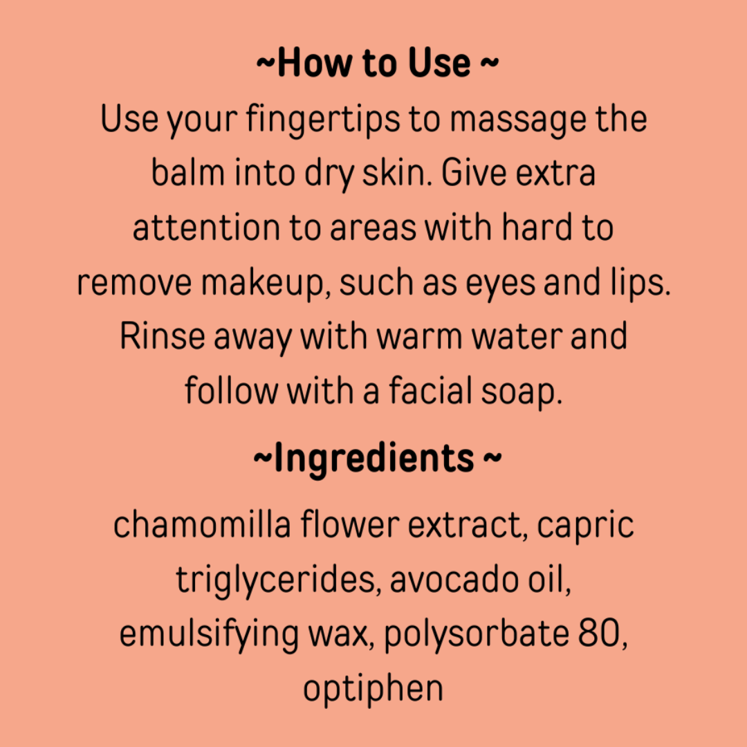 Chamomile Cleansing Balm~Makeup Remover